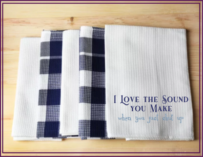 I Love the Sound You Make Machine Embroidery Design | Funny Sarcastic Sayings and Quotes | Humorous Embroidery Pattern | 8 Sizes (0814)