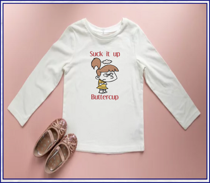 Suck it up Buttercup Machine Embroidery Design | Grumpy Little Girl Sketch | Funny Sarcastic Sayings and Quotes | 8 Sizes (0809)