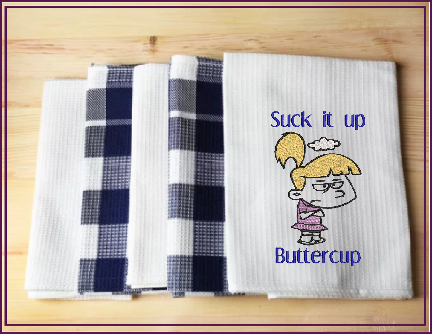 Suck it up Buttercup Machine Embroidery Design | Grumpy Little Girl Sketch | Funny Sarcastic Sayings and Quotes | 8 Sizes (0809)