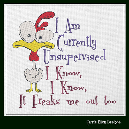 Cartoon Chicken Machine Embroidery Design – "Currently Unsupervised" Funny Saying – 6 Sizes (1342)