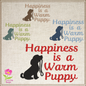 Happiness is a Warm Puppy Machine Embroidery Design Saying, Dog & Puppy Inspirational Pet Quote, 6 Sizes (0500)