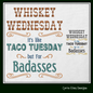 Whiskey Wednesday Taco Tuesday Machine Embroidery Design | Food and Drink Quote Pattern, 6 Sizes (1724)