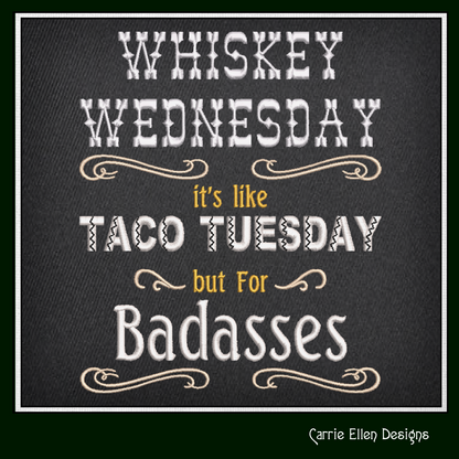 Whiskey Wednesday Taco Tuesday Machine Embroidery Design | Food and Drink Quote Pattern, 6 Sizes (1724)