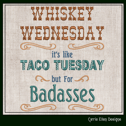 Whiskey Wednesday Taco Tuesday Machine Embroidery Design | Food and Drink Quote Pattern, 6 Sizes (1724)