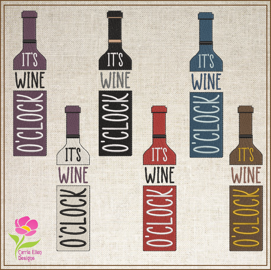 Wine O’Clock Machine Embroidery Design – Red Wine Bottle & Fun Alcohol Quote Pattern, 6 Sizes (0615)