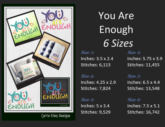 You Are Enough Machine Embroidery Design | Inspirational Quote for Positive Mindset | Woke Saying for Apparel, Gifts & Decor | 6 Sizes (1751)