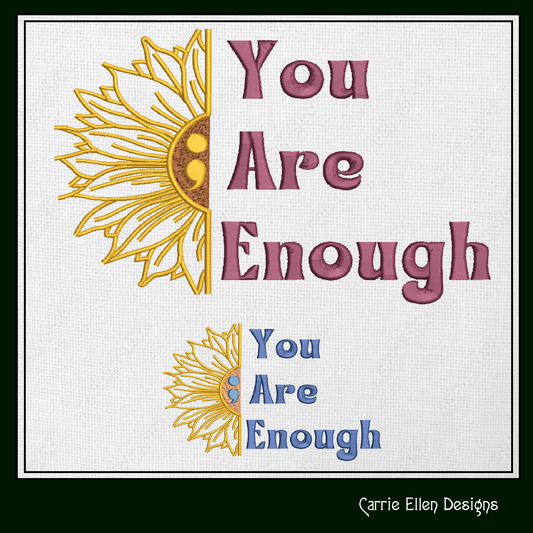 You Are Enough Sunflower Machine Embroidery Design | Inspirational Quote with Floral Art | Positive Woke Saying | 6 Sizes (1753)