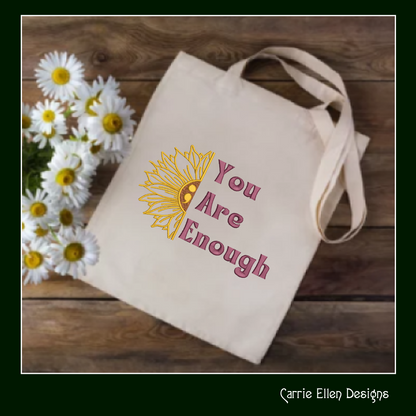 You Are Enough Sunflower Machine Embroidery Design | Inspirational Quote with Floral Art | Positive Woke Saying | 6 Sizes (1753)