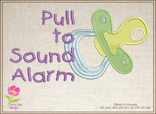Pull to Sound Alarm Pacifier Machine Embroidery Design, Baby Pacifier Embroidery Design, Baby Bib, Toddler Onesie Designs, 8 Sizes (0231)