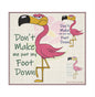 Don’t Make Me Put My Foot Down Machine Embroidery Design | Flamingo Attitude Humorous Sayings | Tropical Bird Embroidery | 8 Sizes (0830)