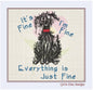 Dog Embroidery Designs | "It’s Fine, I’m Fine" Neurotic Crazy Dog Machine Embroidery | Funny Sayings Design | 8 Sizes (0841)