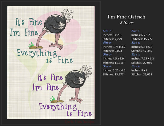 Im Fine Everything is Fine Machine Embroidery Design | Ostrich with Head in the Sand | Funny Sayings and Quotes | 8 Sizes (0894)