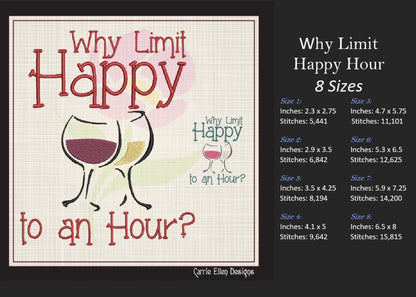 Happy Hour Embroidery Design | Why Limit Happy Machine Embroidery | Wine Glass Design | Funny Wine Saying | 8 Sizes (1120)