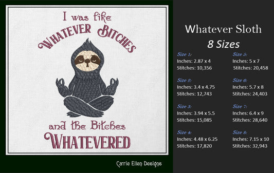 Sloth Machine Embroidery Design – "Whatever Bitches" Sloth Meditating Design – Funny Sarcastic Quote – 6 Sizes (1202)