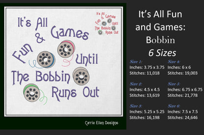 Bobbin Thread Machine Embroidery Design – "It's All Fun and Games" Humorous Sayings and Quotes, 6 Sizes (1254)