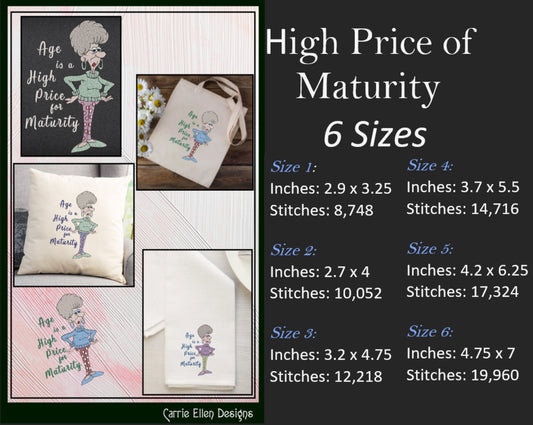 Funny Machine Embroidery Design | "Age is a High Price for Maturity" Humorous Quote | Sarcastic Saying Embroidery for Adults | 6 Sizes (1906)