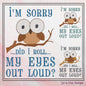 Roll My Eyes Out Loud Machine Embroidery Saying, Owl with Large Eyes  Sarcastic Snarky Quote Design, 6 Sizes (2340)