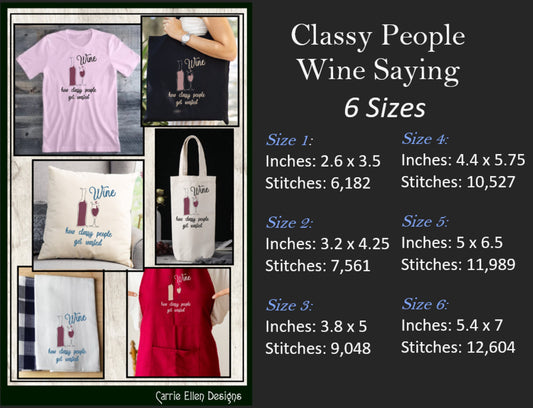 Wine Machine Embroidery Saying, Wine for Classy People Funny Sarcastic Design Saying, 6 Sizes (2262)