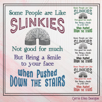 People Are Like Slinkies Machine Embroidery Design Saying, Sarcastic Pop Culture Quotes, Slinky Toy Design, 6 Sizes (2342)