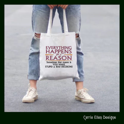 Everything Happens For A Reason Machine Embroidery Design Saying, Sarcastic Funny Embroidery Design, 6 Sizes (2350)