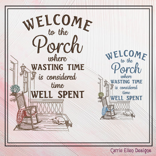 Welcome to the Porch Machine Embroidery Design, Fun Sayings and Quote Embroidery Designs, Rocking Chair on Porch, 6 Sizes (2338)
