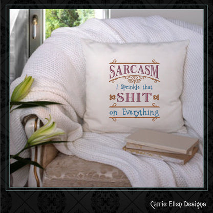 I Sprinkle Sarcasm on Everything Machine Embroidery Design, Funny Sarcastic Sayings Design, 6 Sizes (2324)