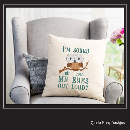 Roll My Eyes Out Loud Machine Embroidery Saying, Owl with Large Eyes  Sarcastic Snarky Quote Design, 6 Sizes (2340)