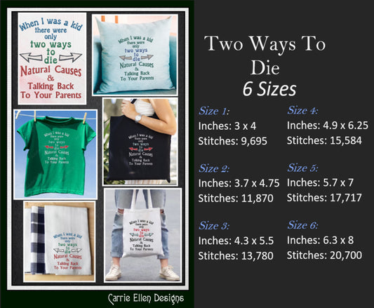When I Was A Kid Machine Embroidery Design. Two Ways To Die Sarcastic and Funny Embroidery Quotes, 6 Sizes (2344)