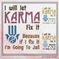 Let Karma Fix It Embroidery Design Saying. Machine Embroidery Design, Funny Sarcastic Karma Quote, 6 Sizes (2399)