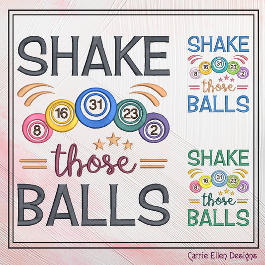 Shake Those Balls Machine Embroidery Design, Bingo Balls, Snarky Sarcastic Bingo Saying Design, 6 Sizes (2383)