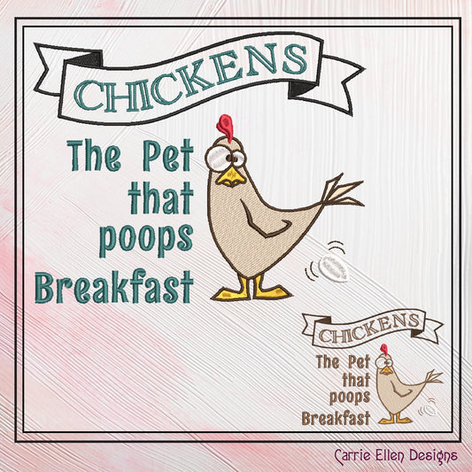 Chickens The Pet That Poops Breakfast, Machine Embroidery Design, Sarcastic Chicken Saying, Funny Silly Bird, 6 Sizes (2400)