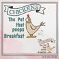 Chickens The Pet That Poops Breakfast, Machine Embroidery Design, Sarcastic Chicken Saying, Funny Silly Bird, 6 Sizes (2400)