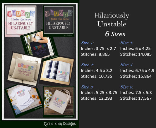 Hilariously Unstable Embroidered Saying, Machine Embroidery Design, Crazy Sarcastic Quotes, 6 Sizes (2395)