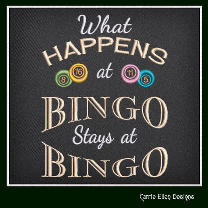 What Happens At Bingo Embroidery Design, Machine Embroidery Design, Sarcastic Bingo Game Saying, 6 Sizes (2392)