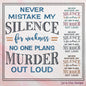 Never Mistake My Silence For Murder Embroidery Design, Machine Embroidery Design, Snarky Sarcastic Saying Design, 6 Sizes (2390)