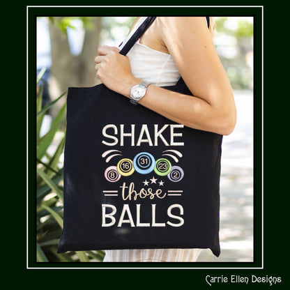 Shake Those Balls Machine Embroidery Design, Bingo Balls, Snarky Sarcastic Bingo Saying Design, 6 Sizes (2383)