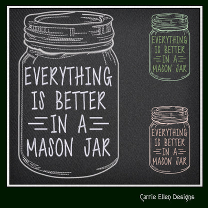 Everything Is Better In A Mason Jar Machine Embroidery Saying, Line Art Sketch, Funny Southern Quote, 6 Sizes (2506)
