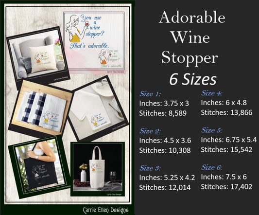 Wine Themed Machine Embroidery Design, Sarcastic Wine Drinker Sayings and Quotes, Adorable Wine Stopper, 6 Sizes (2202)
