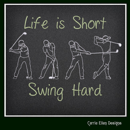Golf Machine Embroidery Design, Life is Short Swing Hard Embroidery Pattern, Sport Line Art, Golf Lover Gift, 6 Sizes (2717)