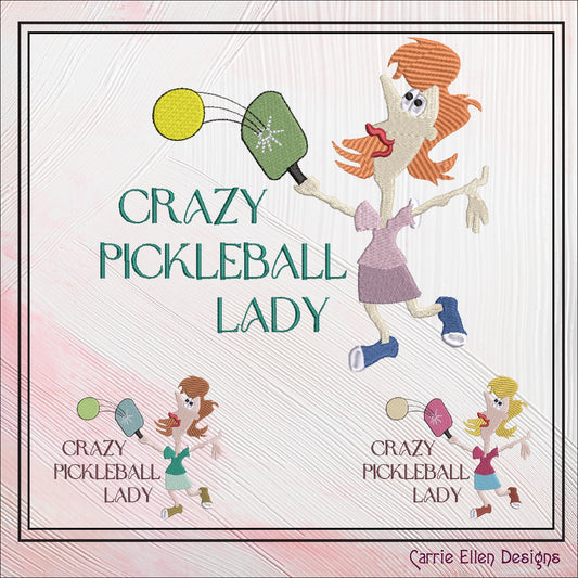 Pickleball Machine Embroidery Design, Crazy Pickleball Lady Embroidery Saying, Fun Sport Design, 6 Sizes (2764)