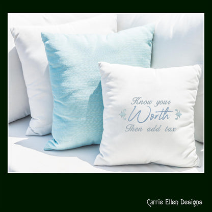 Know Your Worth Machine Embroidery Design Saying, Add Tax Snarky Funny Woman Empowerment Quote, 6 Sizes (2210)