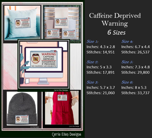 Funny Coffee Machine Embroidery Saying, Caffeine Deprived Warning Design, Snarky Caution Pop-Up Applique, 6 Sizes (3112)