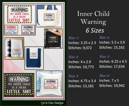 Snarky Warning Machine Embroidery Design, Sarcastic Embroidery Saying, Warning My Inner Child is a Little Shit, 6 Sizes (2329)