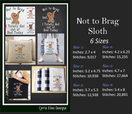 Funny Sloth Machine Embroidery Saying, Yawning Sloth Bragging Design, Totally Got Out Of Bed Sassy Quote, 6 Sizes (2355)