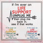 Plug Me back In Life Support Sarcastic Machine Embroidery Saying, Snarky Sassy Adult Humor Quote, 6 Sizes (2359)