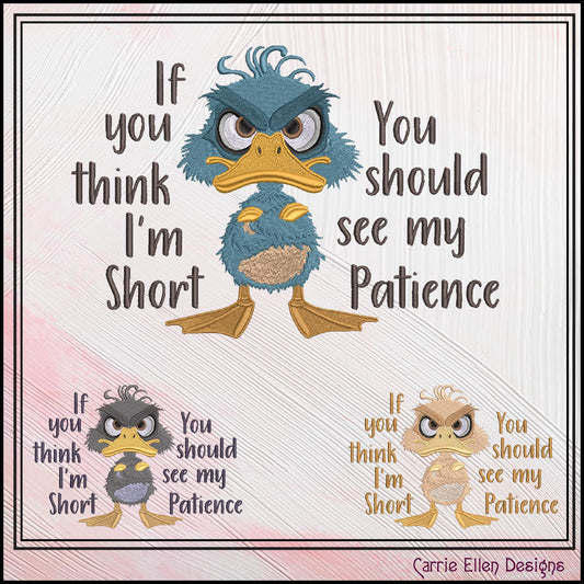 Grumpy Duck with Attitude Embroidery Design Saying, Short Patience Snarky Saying, Funny Quotes, 6 Sizes (3247)