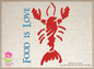 Lobster Machine Embroidery Design – Red Lobster "Food is Love" Bib Design – Kitchen or Seafood Embroidery – 10 Sizes (0207)