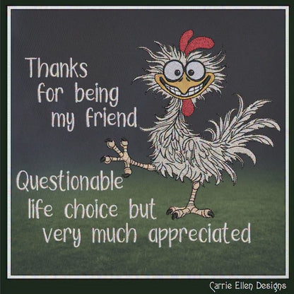 Questionable Life Choice – Funny Chicken Machine Embroidery Design | Snarky Friendship Humor, 6 Sizes (3842)