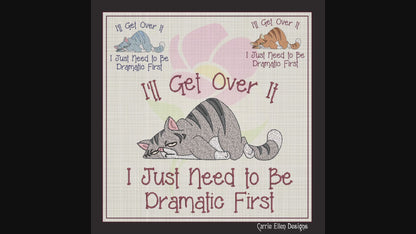 I Just Need to Be Dramatic Machine Embroidery Design – Funny Cat Cartoon Saying, Cat Lover Gift, 8 Sizes (1074)